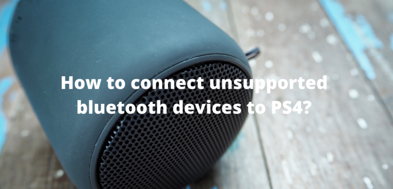 How to connect unsupported Bluetooth headphones to PS4 (Fixed)