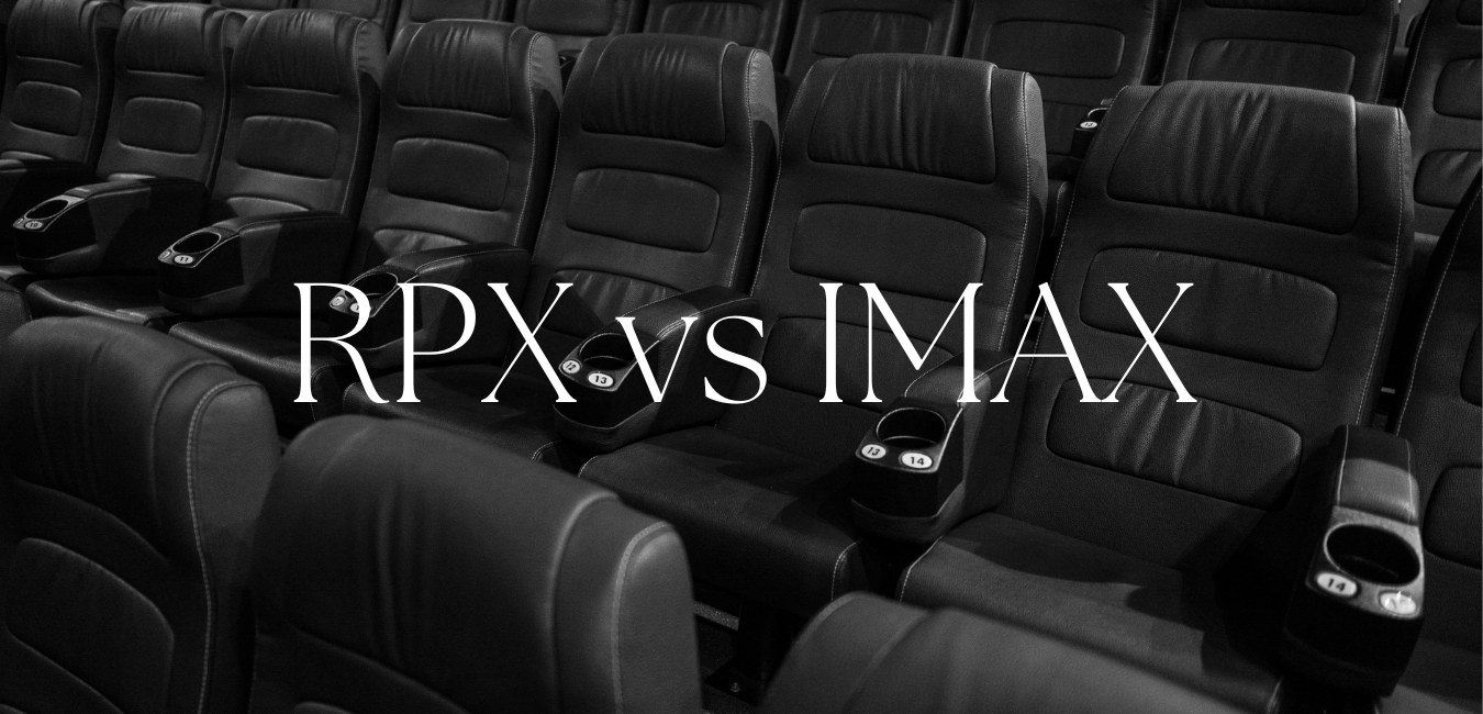 RPX vs IMAX