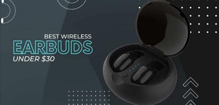 The 9 Best Budget Wireless earbuds under $30 of 2023